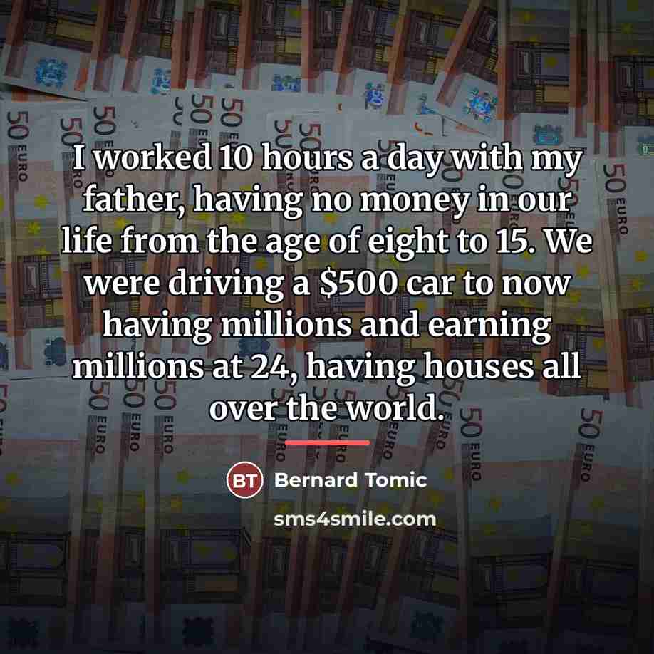 “I worked 10 hours a day with my father, having…” quote by Bernard Tomic