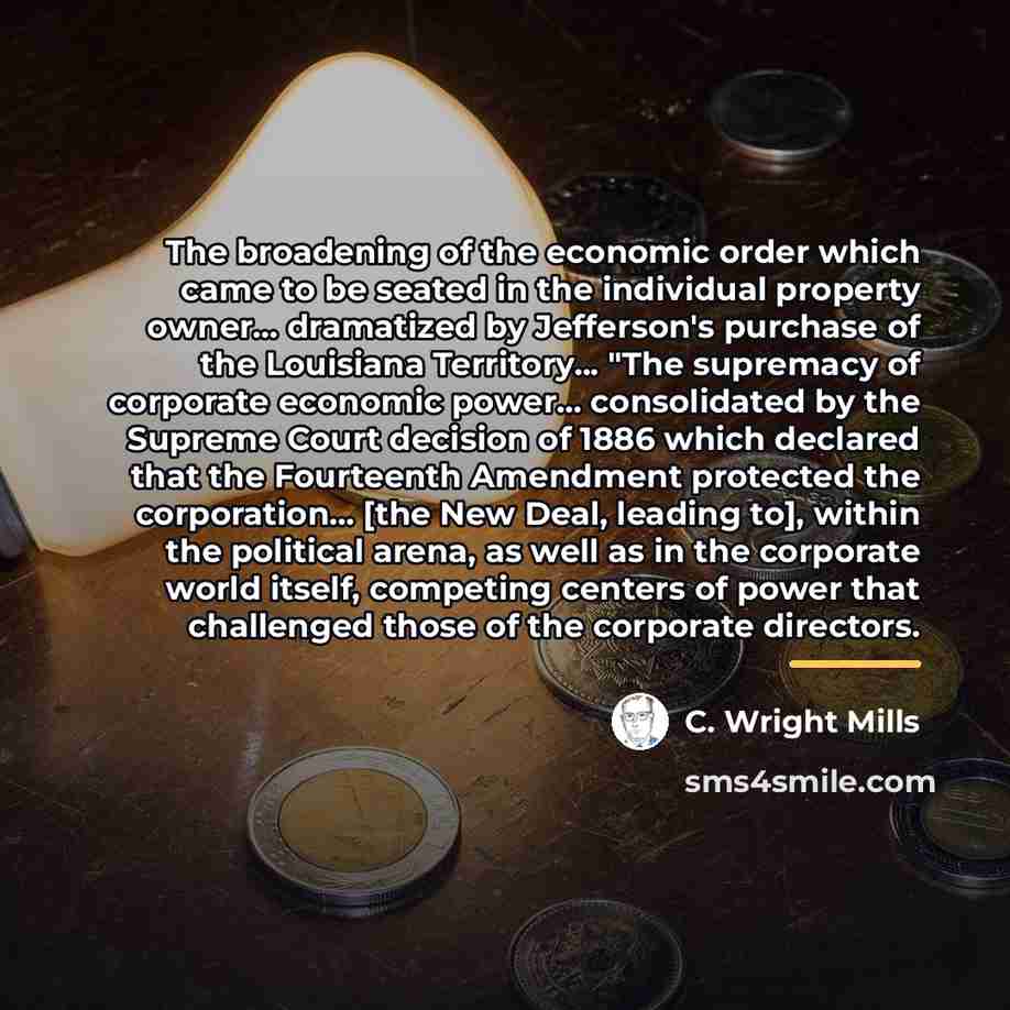 “The broadening of the economic order which came to be…” quote by C. Wright Mills