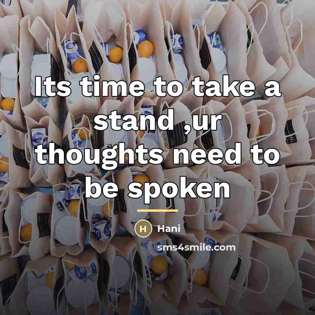 “Its time to take a stand ,ur thoughts need to…” quote by Hani