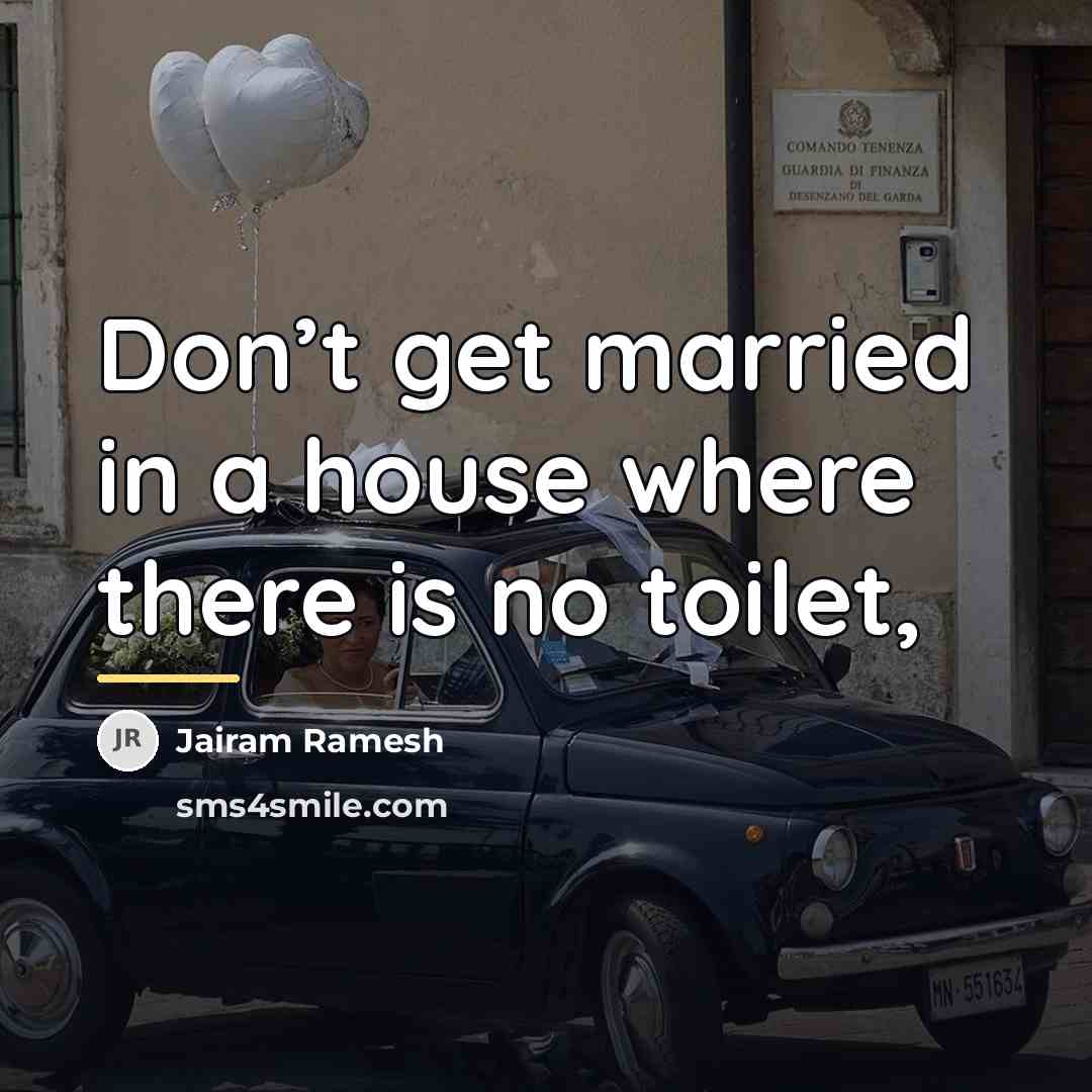 “Don’t get married in a house where there is no…” quote by Jairam Ramesh