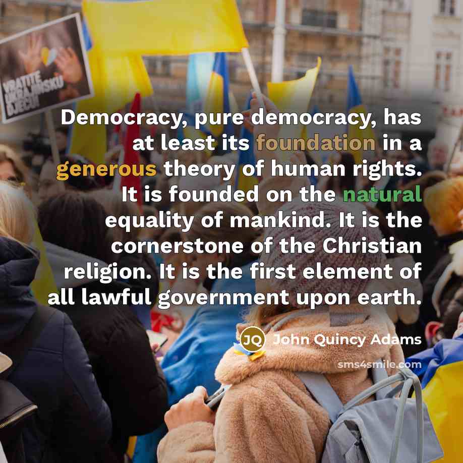 “Democracy, pure democracy, has at least its foundation in a…” quote by John Quincy Adams