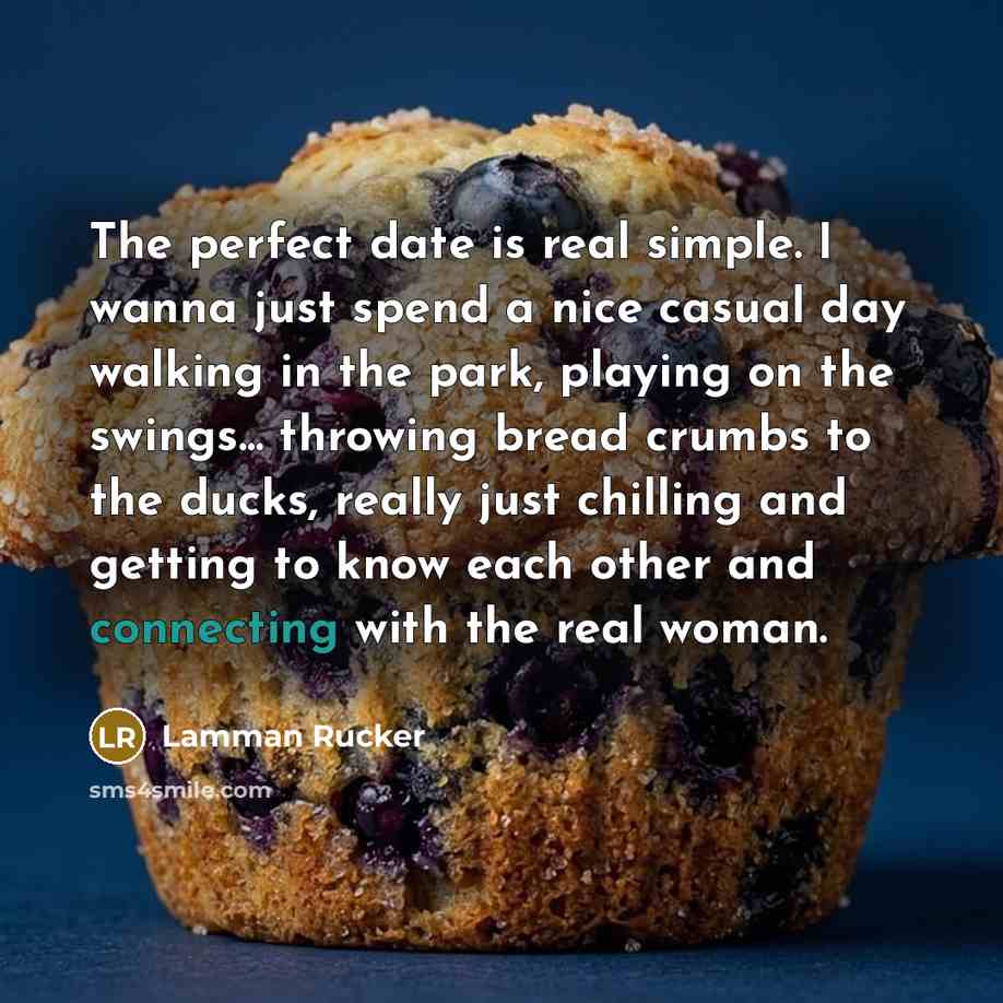 “The perfect date is real simple. I wanna just spend…” quote by Lamman Rucker