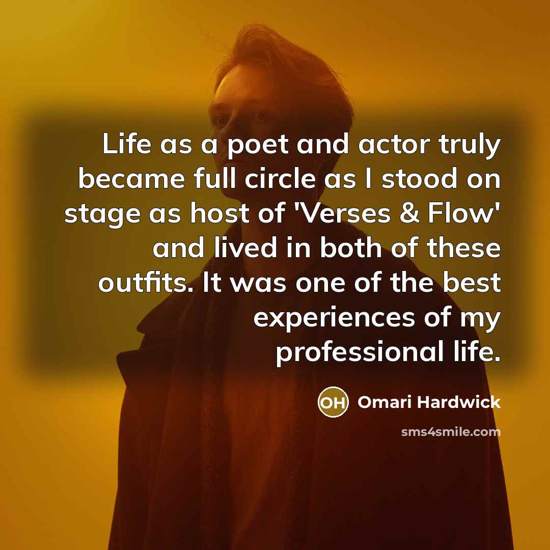 “Life as a poet and actor truly became full circle…” quote by Omari Hardwick