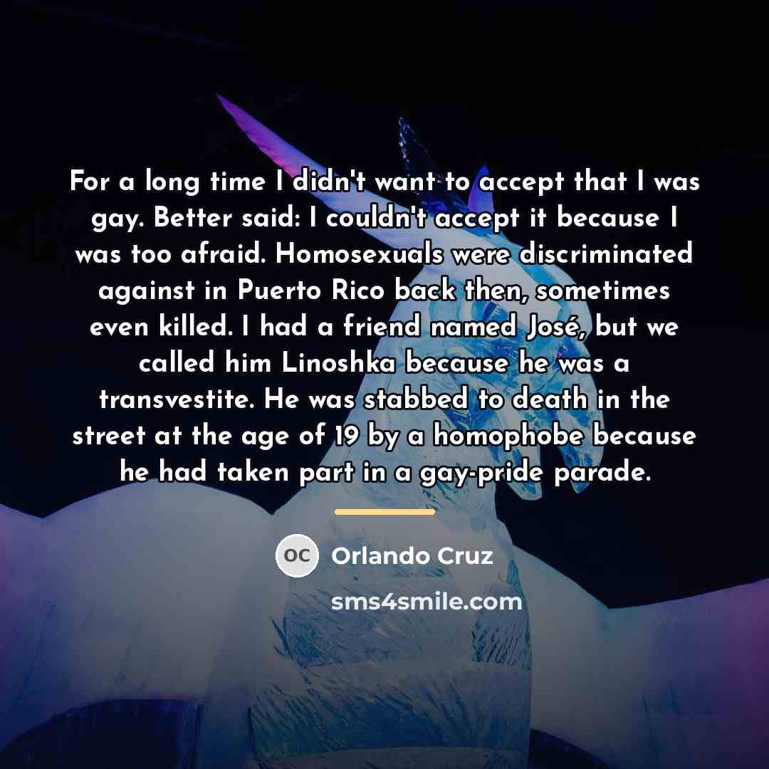 “For a long time I didn't want to accept that…” quote by Orlando Cruz