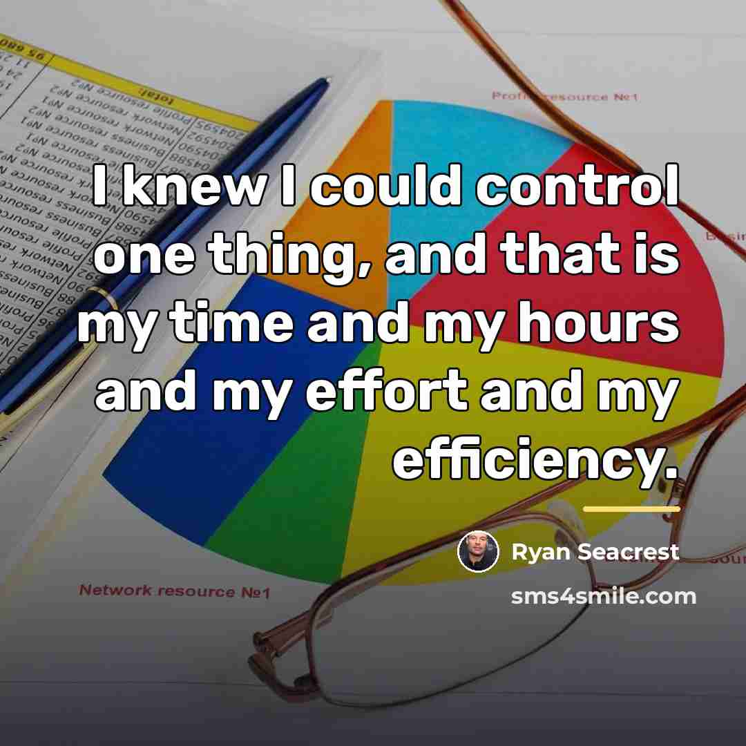 “I knew I could control one thing, and that is…” quote by Ryan Seacrest