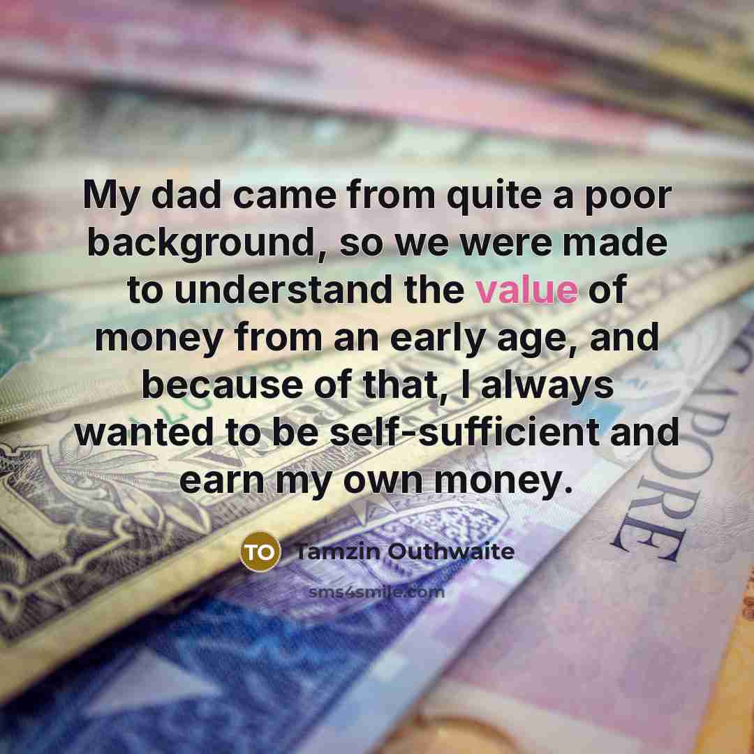 “My dad came from quite a poor background, so we…” quote by Tamzin Outhwaite
