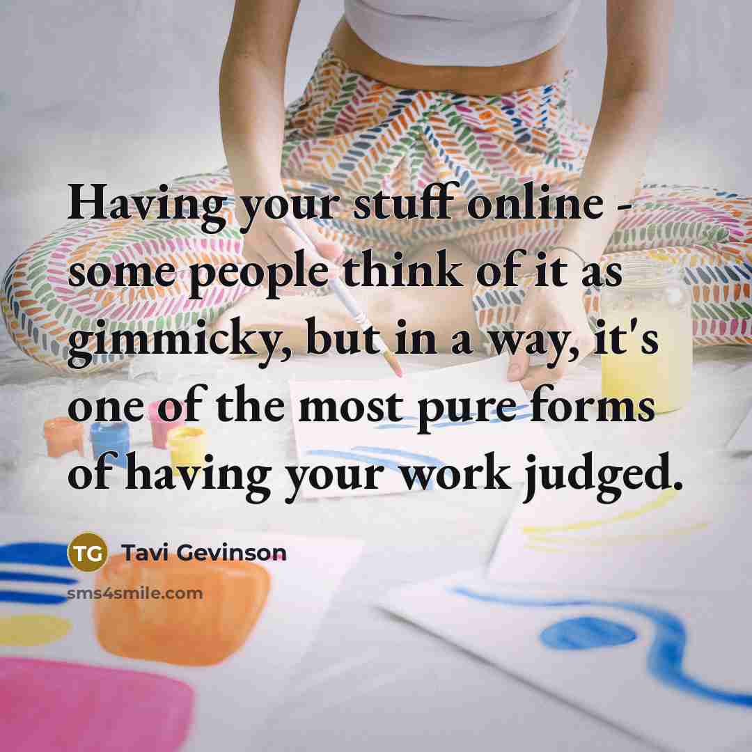 “Having your stuff online - some people think of it…” quote by Tavi Gevinson