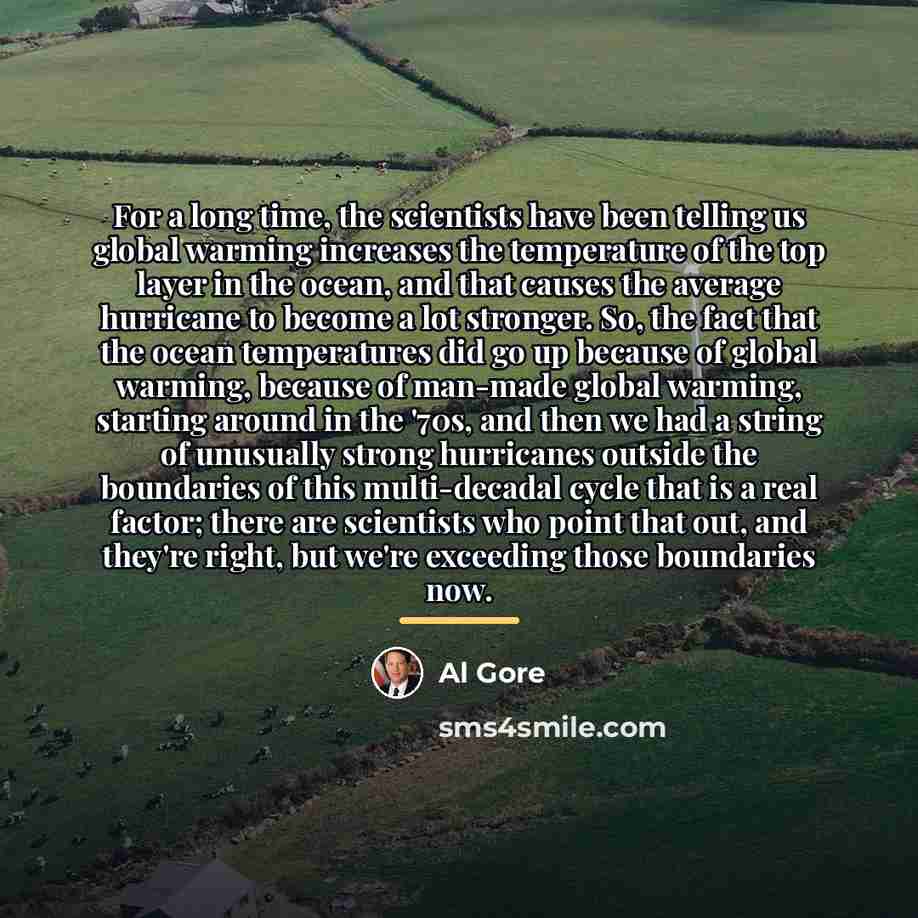 “For a long time, the scientists have been telling us…” quote by Al Gore