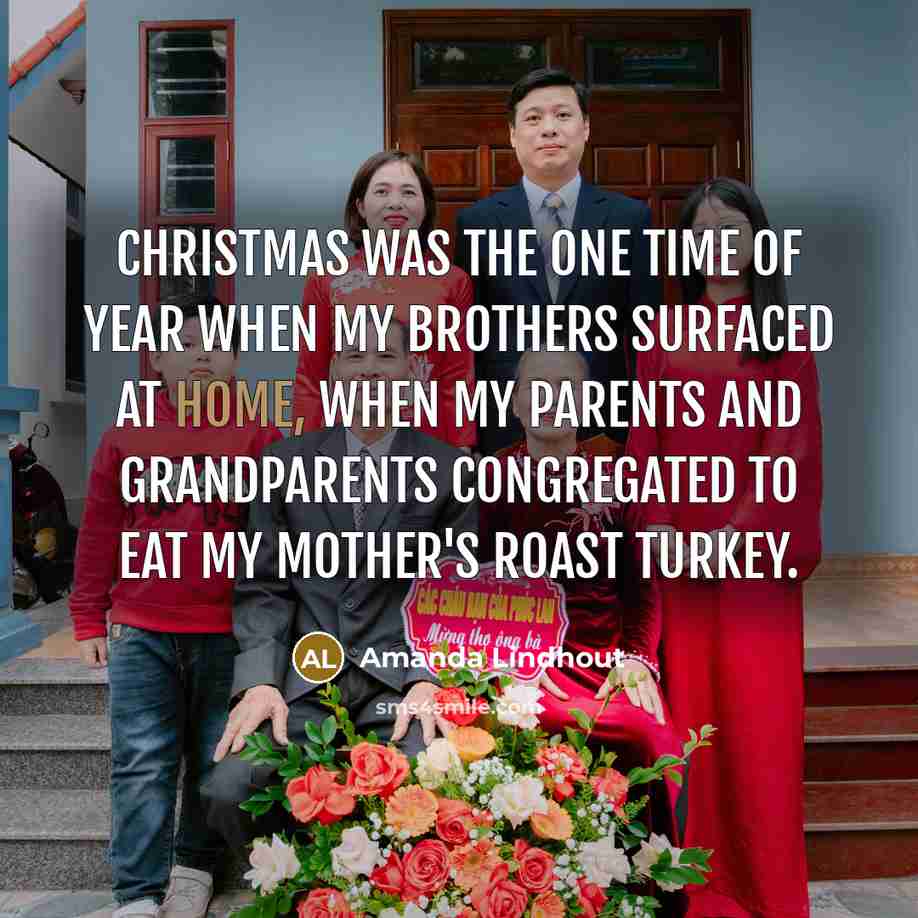 “Christmas was the one time of year when my brothers…” quote by Amanda Lindhout