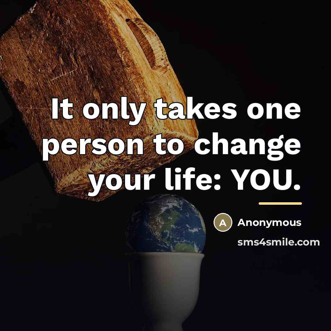 “It only takes one person to change your life: YOU.…” quote by Ruth Casey