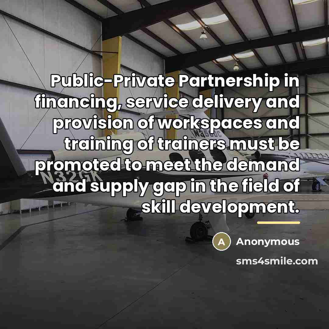 “Public-Private Partnership in financing, service delivery and provision of workspaces…” quote by Anonymous