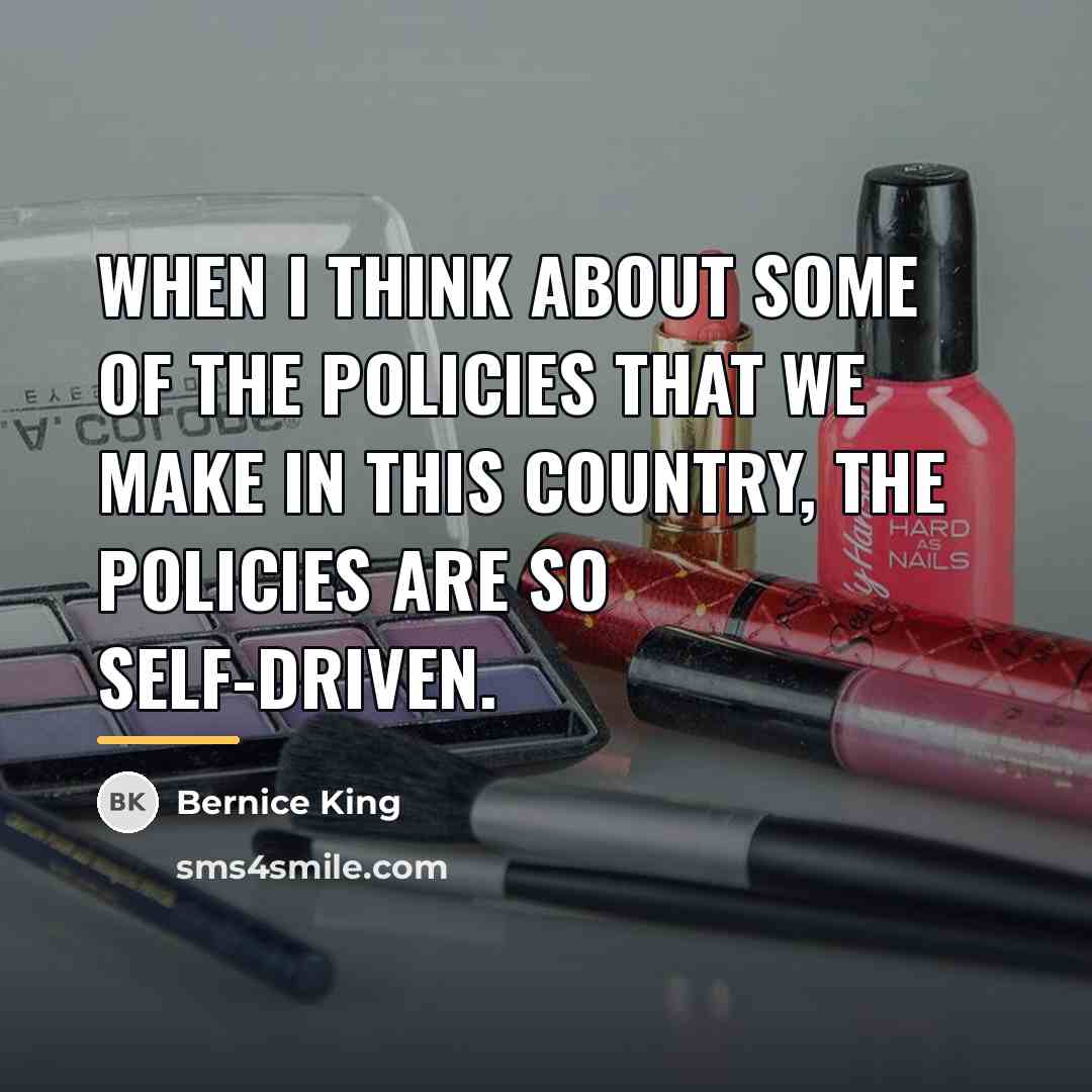 “When I think about some of the policies that we…” quote by Bernice King