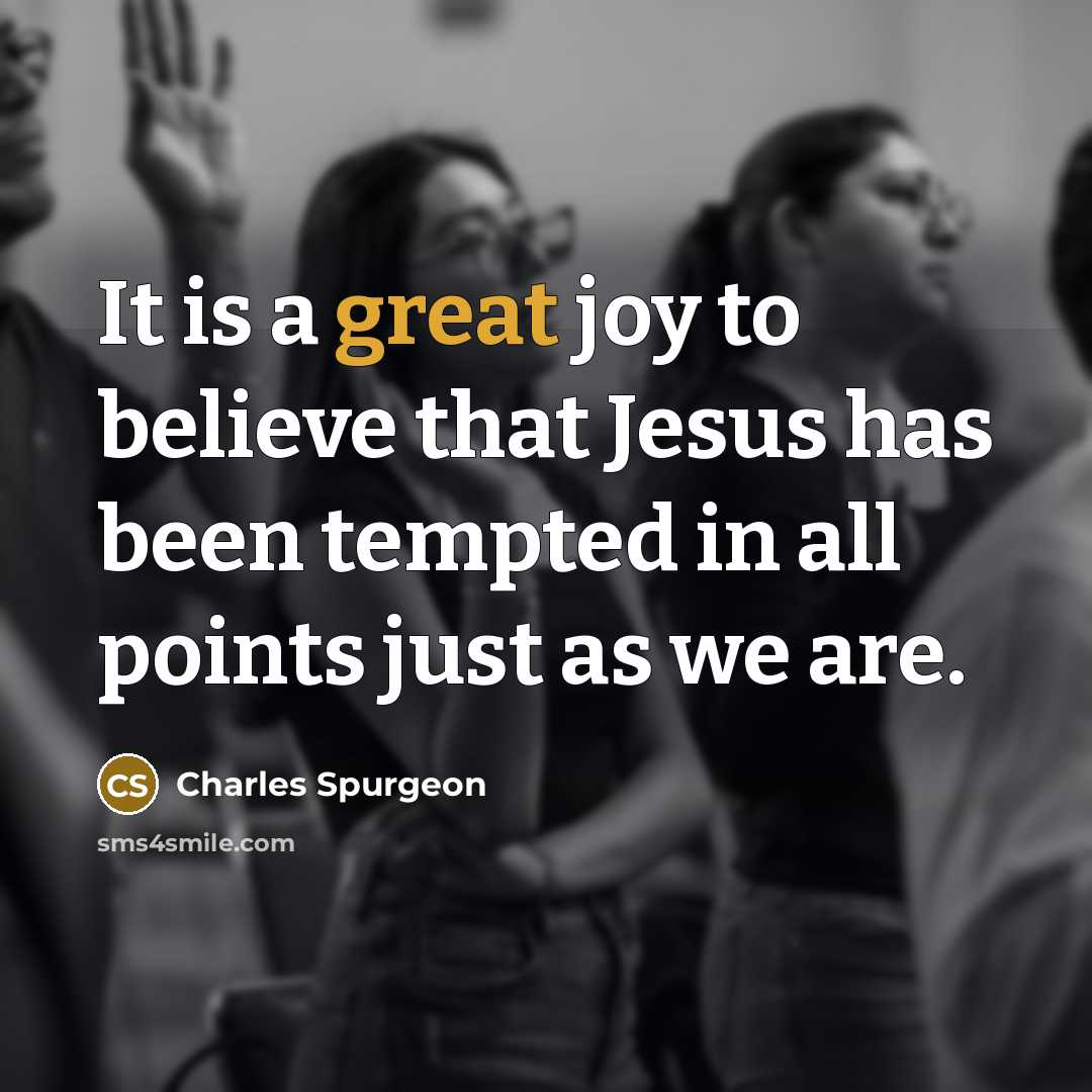 “It is a great joy to believe that Jesus has…” quote by Charles Spurgeon