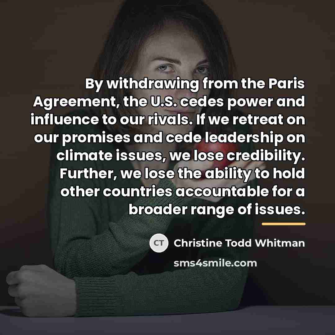 “By withdrawing from the Paris Agreement, the U.S. cedes power…” quote by Christine Todd Whitman