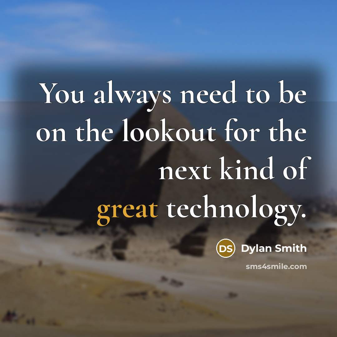 “You always need to be on the lookout for the…” quote by Dylan Smith