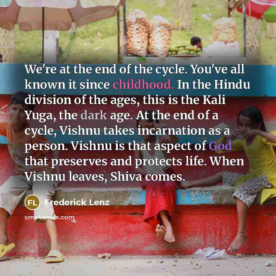 “We're at the end of the cycle. You've all known…” quote by Frederick Lenz