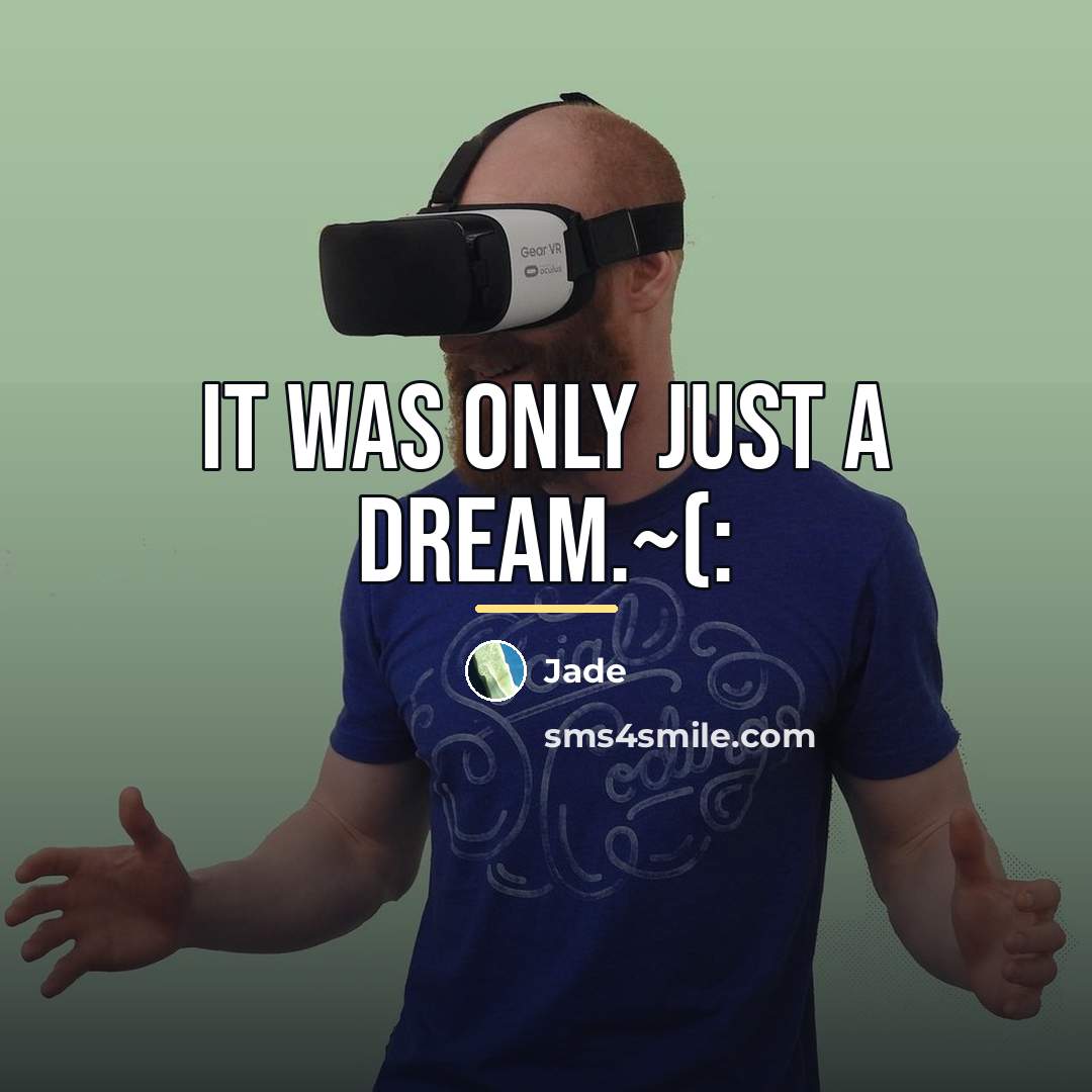 “It was only just a dream.~(:…” quote by Jade
