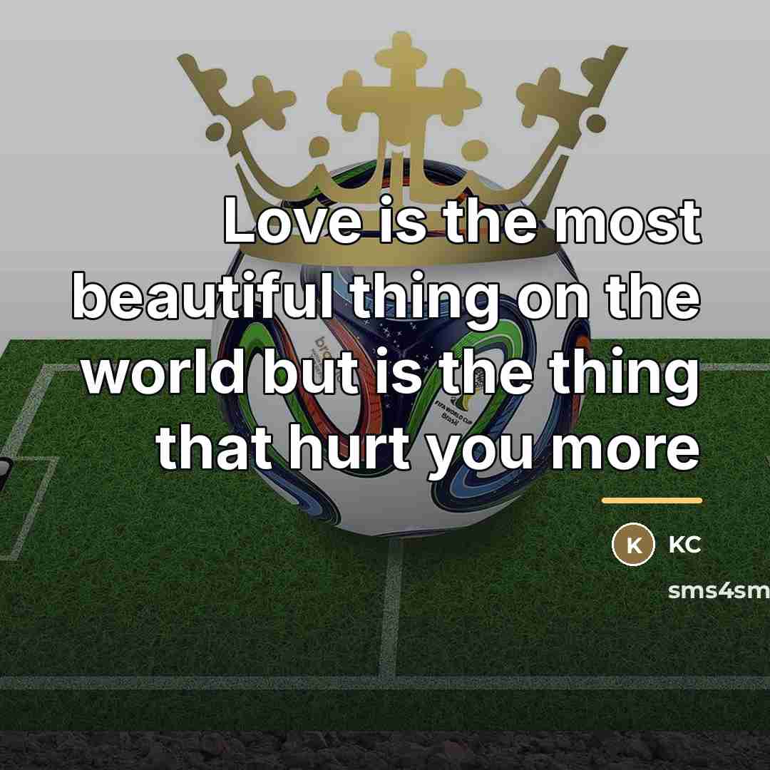 “Love is the most beautiful thing on the world but…” quote by Kc