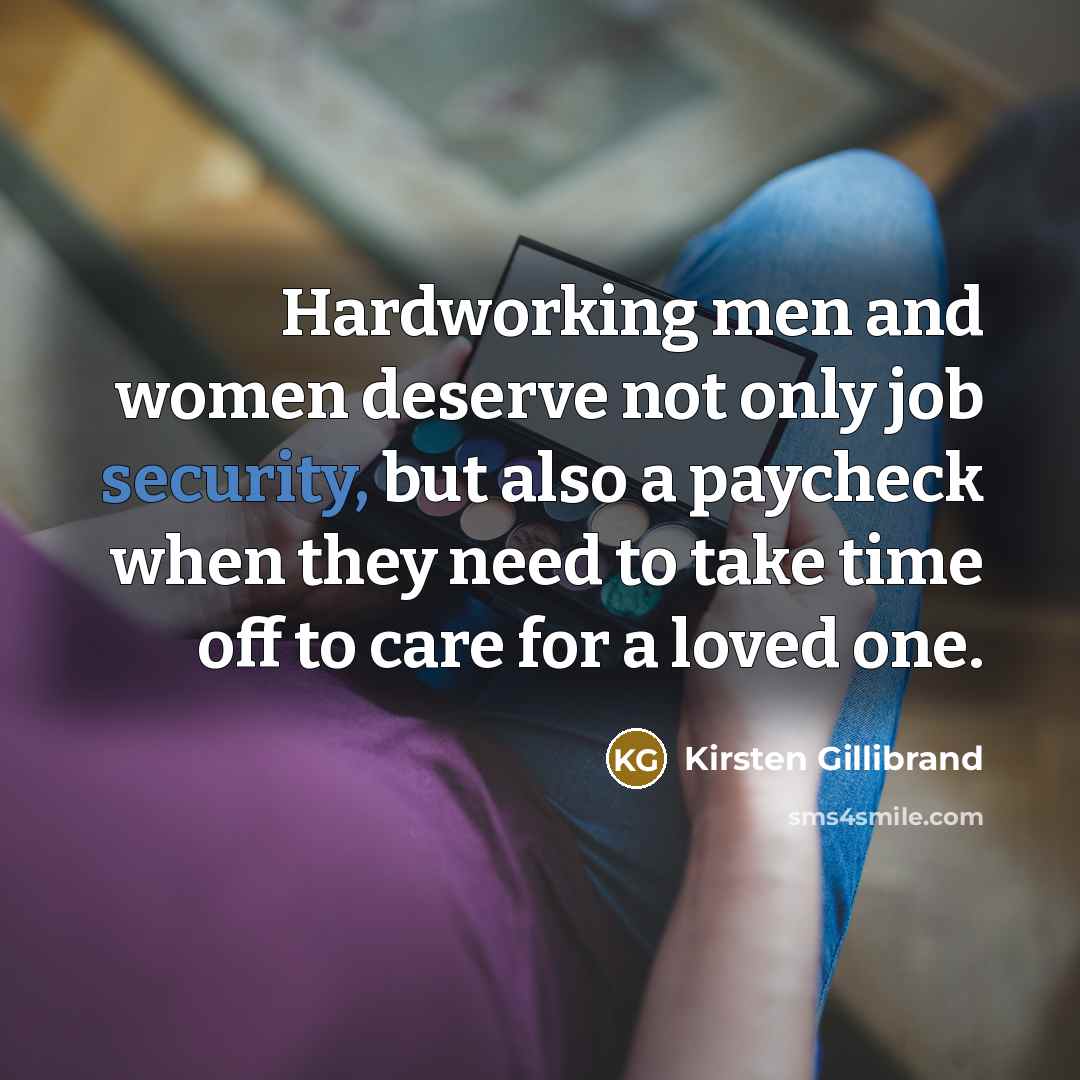 “Hardworking men and women deserve not only job security, but…” quote by Kirsten Gillibrand
