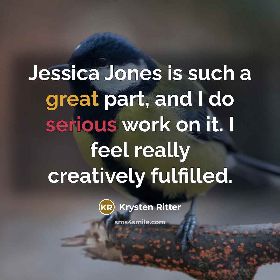 “Jessica Jones is such a great part, and I do…” quote by Krysten Ritter