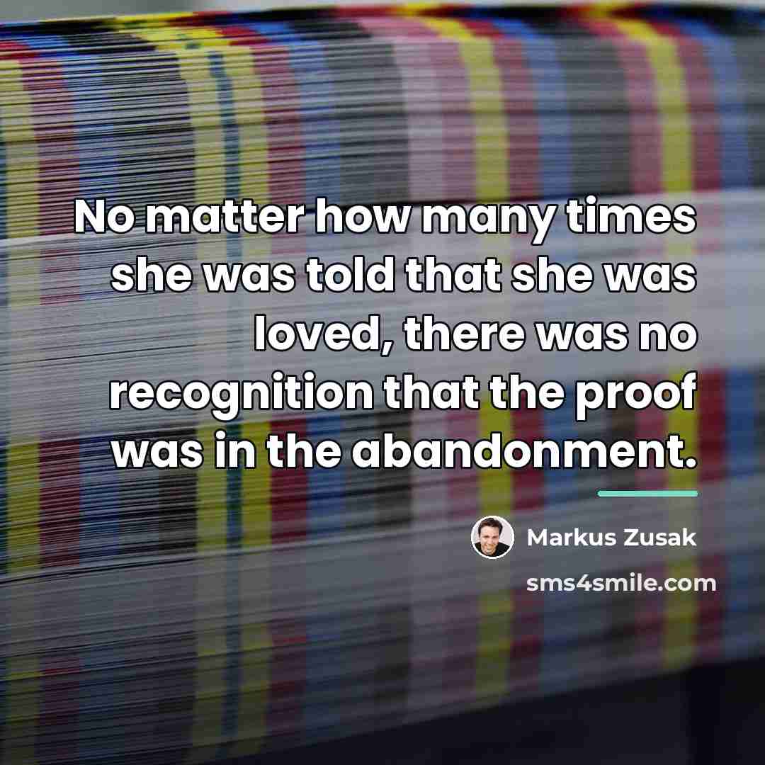 “No matter how many times she was told that she…” quote by Markus Zusak