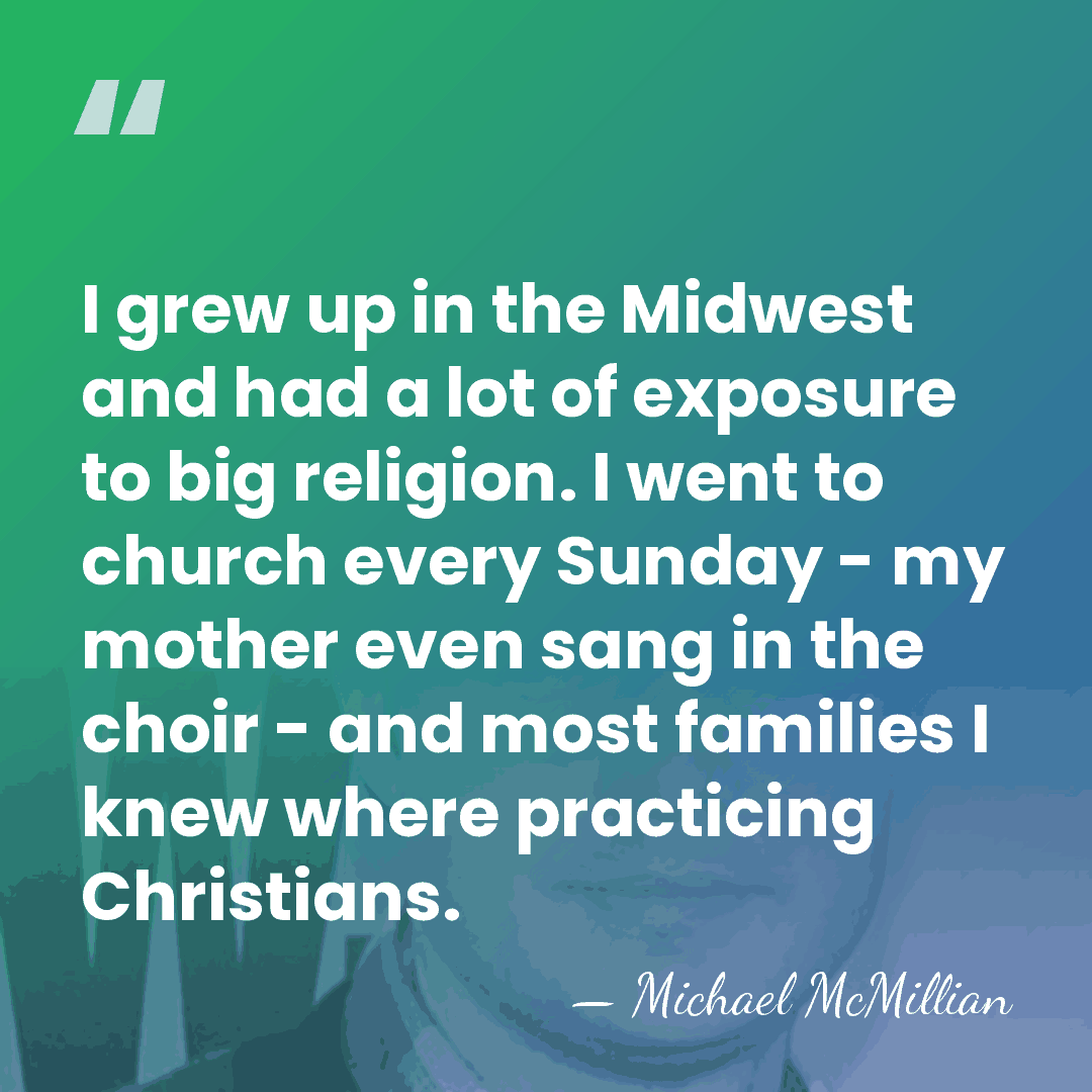 I grew up in the Midwest and had a lot of exposure&hellip; - Michael McMillian