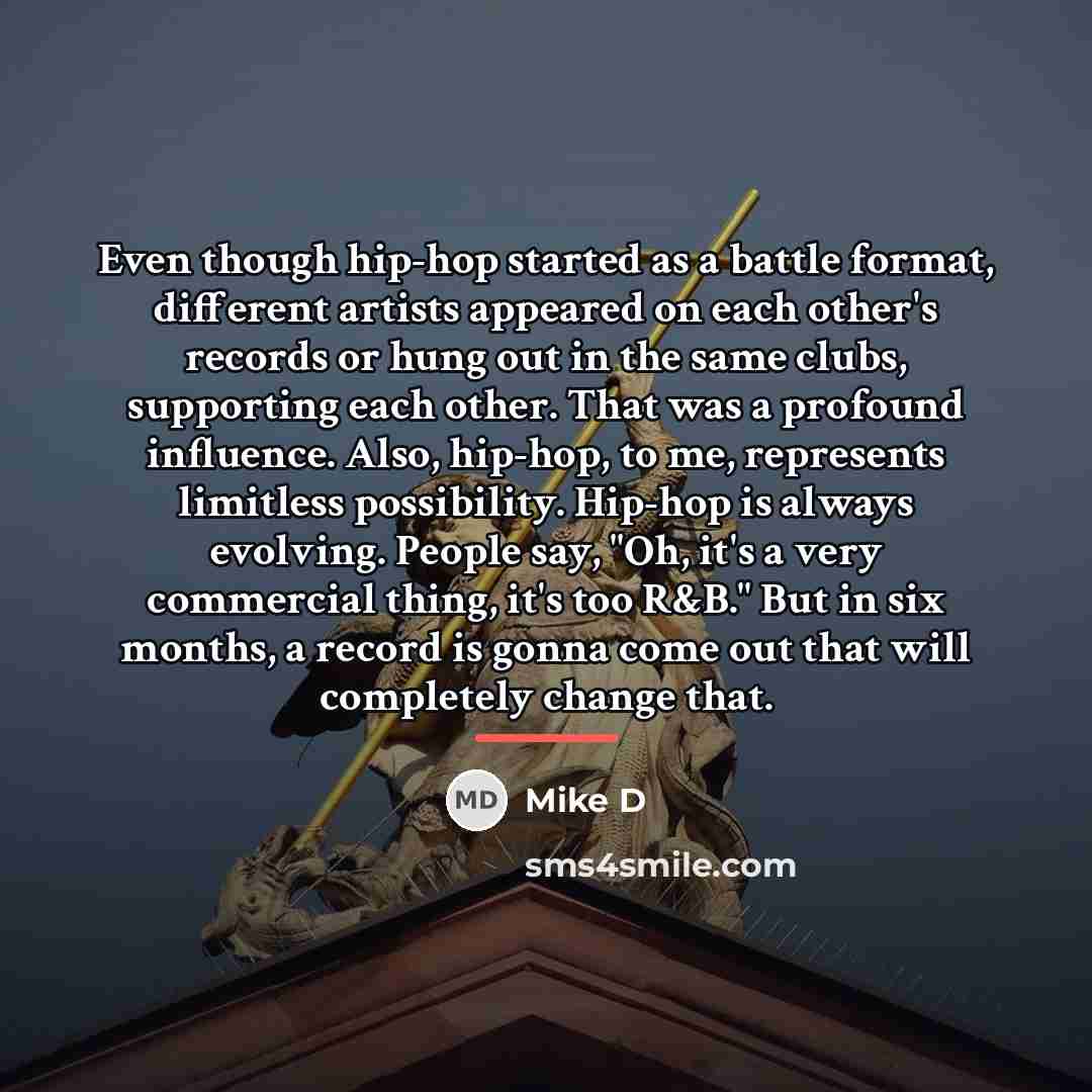 “Even though hip-hop started as a battle format, different artists…” quote by Mike D