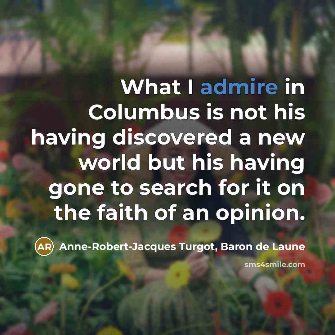 “What I admire in Columbus is not his having discovered…” quote by Anne-Robert-Jacques Turgot, Baron de Laune