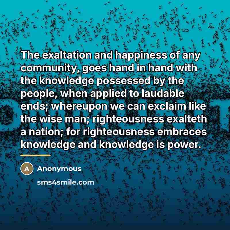 “The exaltation and happiness of any community, goes hand in…” quote by Anonymous