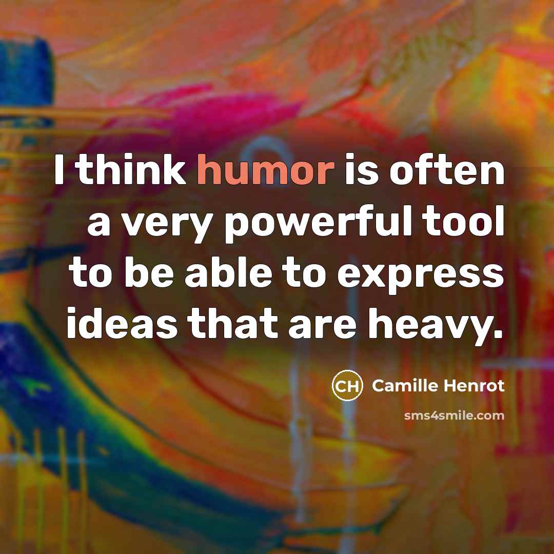 “I think humor is often a very powerful tool to…” quote by Camille Henrot