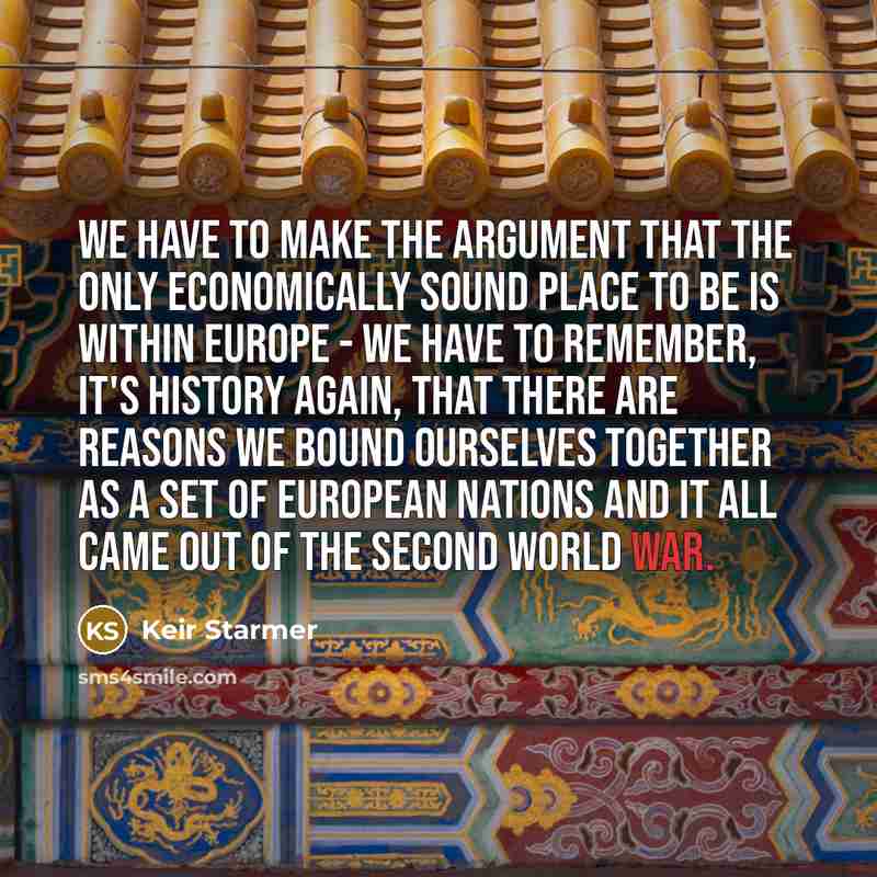 “We have to make the argument that the only economically…” quote by Keir Starmer