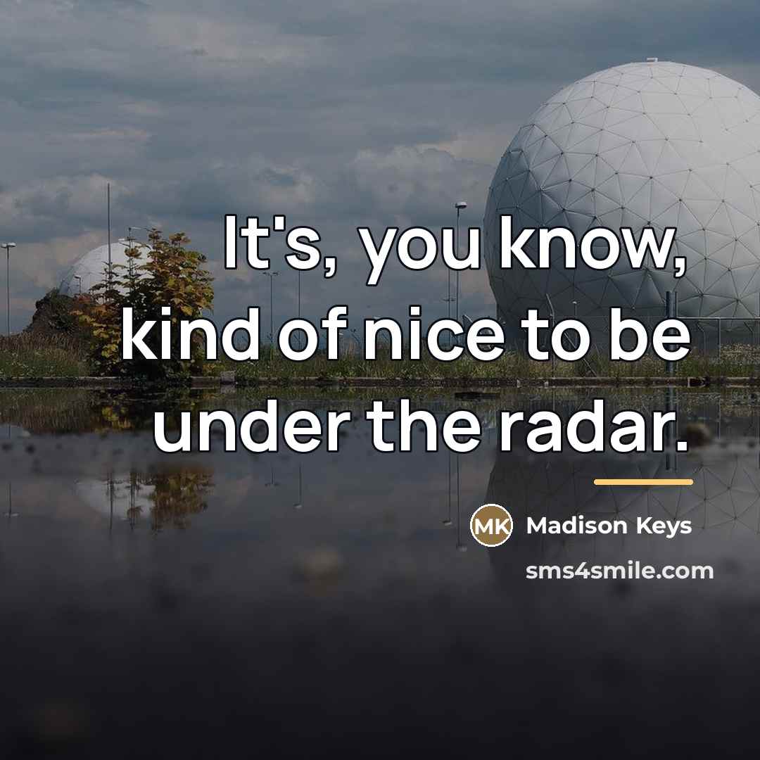 “It's, you know, kind of nice to be under the…” quote by Madison Keys