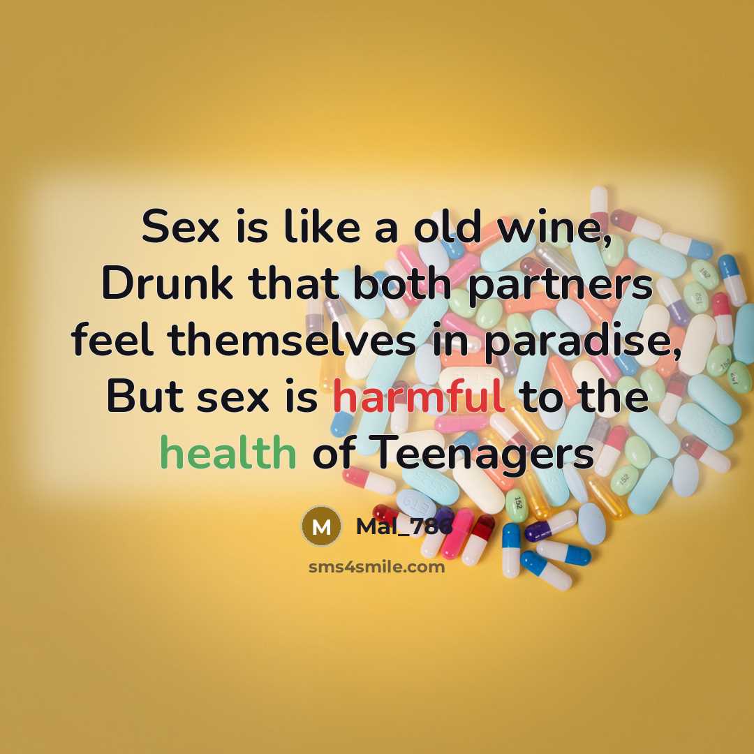 “Sex is like a old wine, Drunk that both partners…” quote by Mal_786
