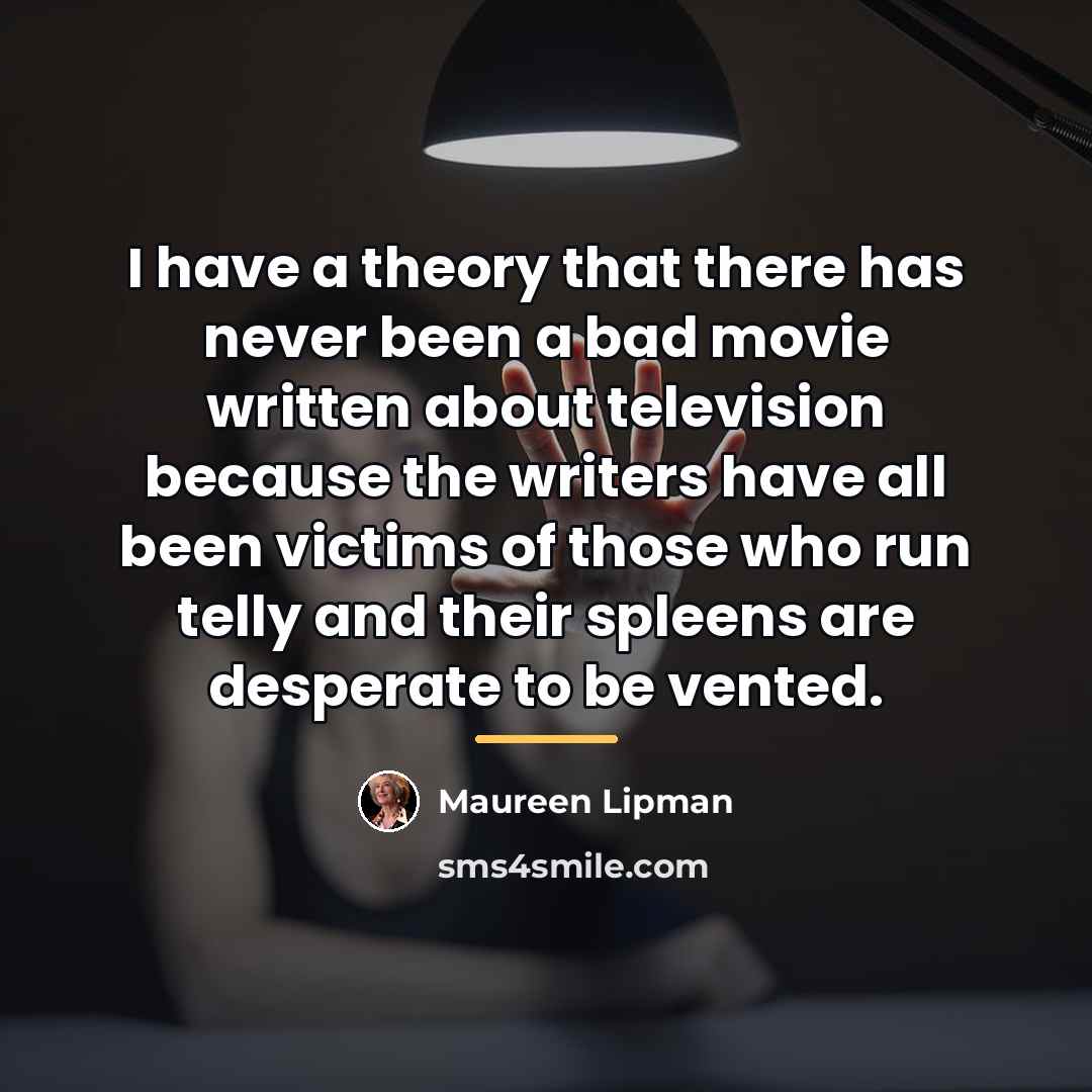 “I have a theory that there has never been a…” quote by Maureen Lipman