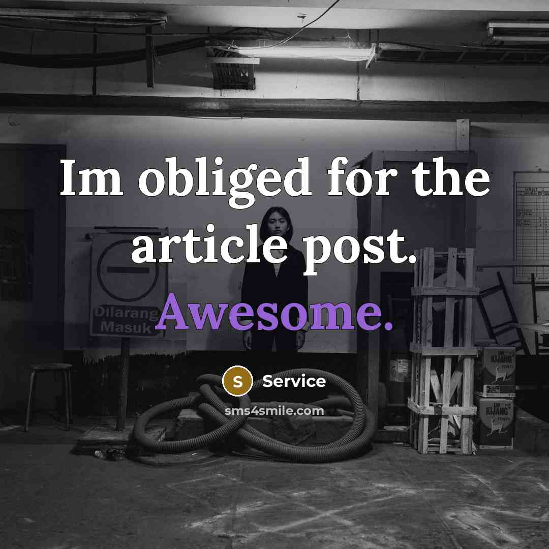 “Im obliged for the article post. Awesome.” quote by Service