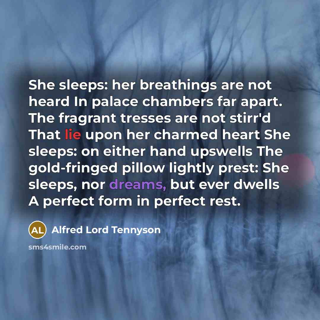 “She sleeps: her breathings are not heard In palace chambers…” quote by Alfred Lord Tennyson