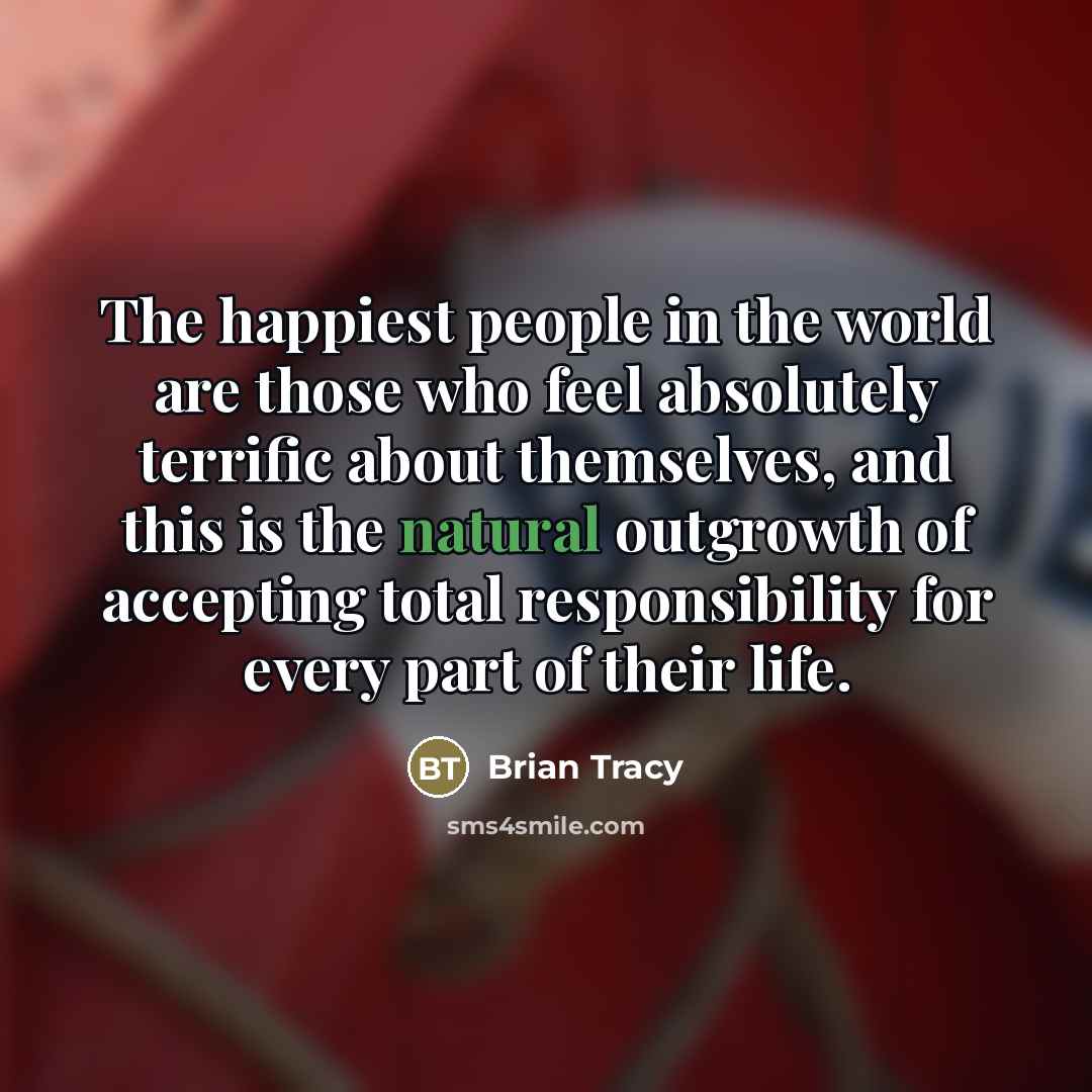 “The happiest people in the world are those who feel…” quote by Brian Tracy