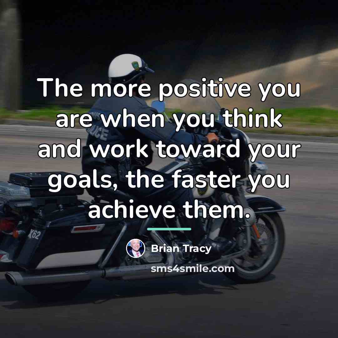 “The more positive you are when you think and work…” quote by Brian Tracy