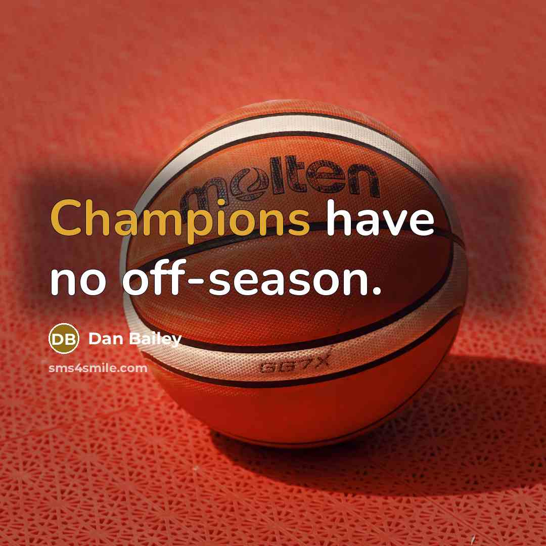“Champions have no off-season.…” quote by Dan Bailey
