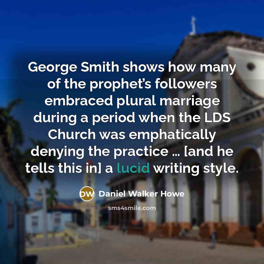 “George Smith shows how many of the prophet’s followers embraced…” quote by Daniel Walker Howe