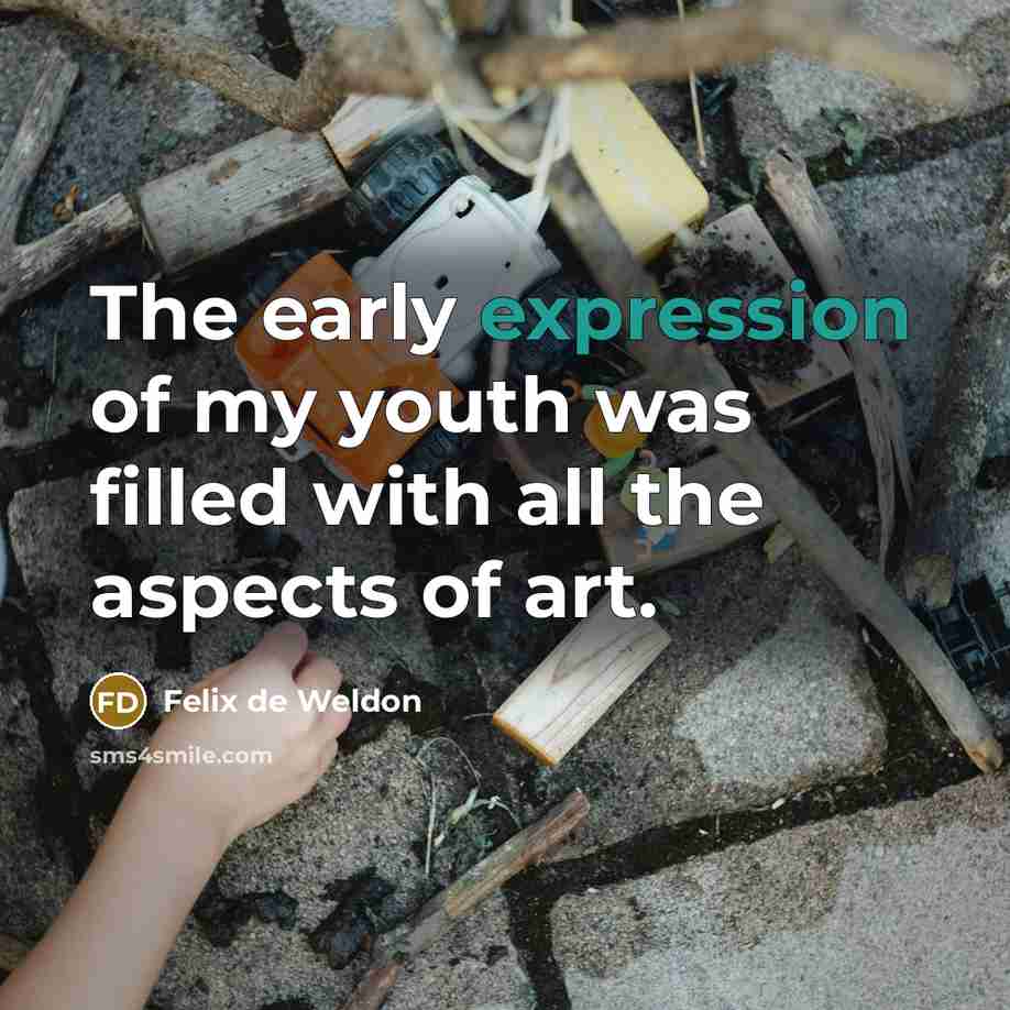 “The early expression of my youth was filled with all…” quote by Felix de Weldon