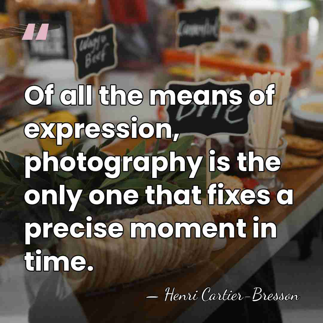 Of all the means of expression, photography is the only one that&hellip; - Henri Cartier-Bresson