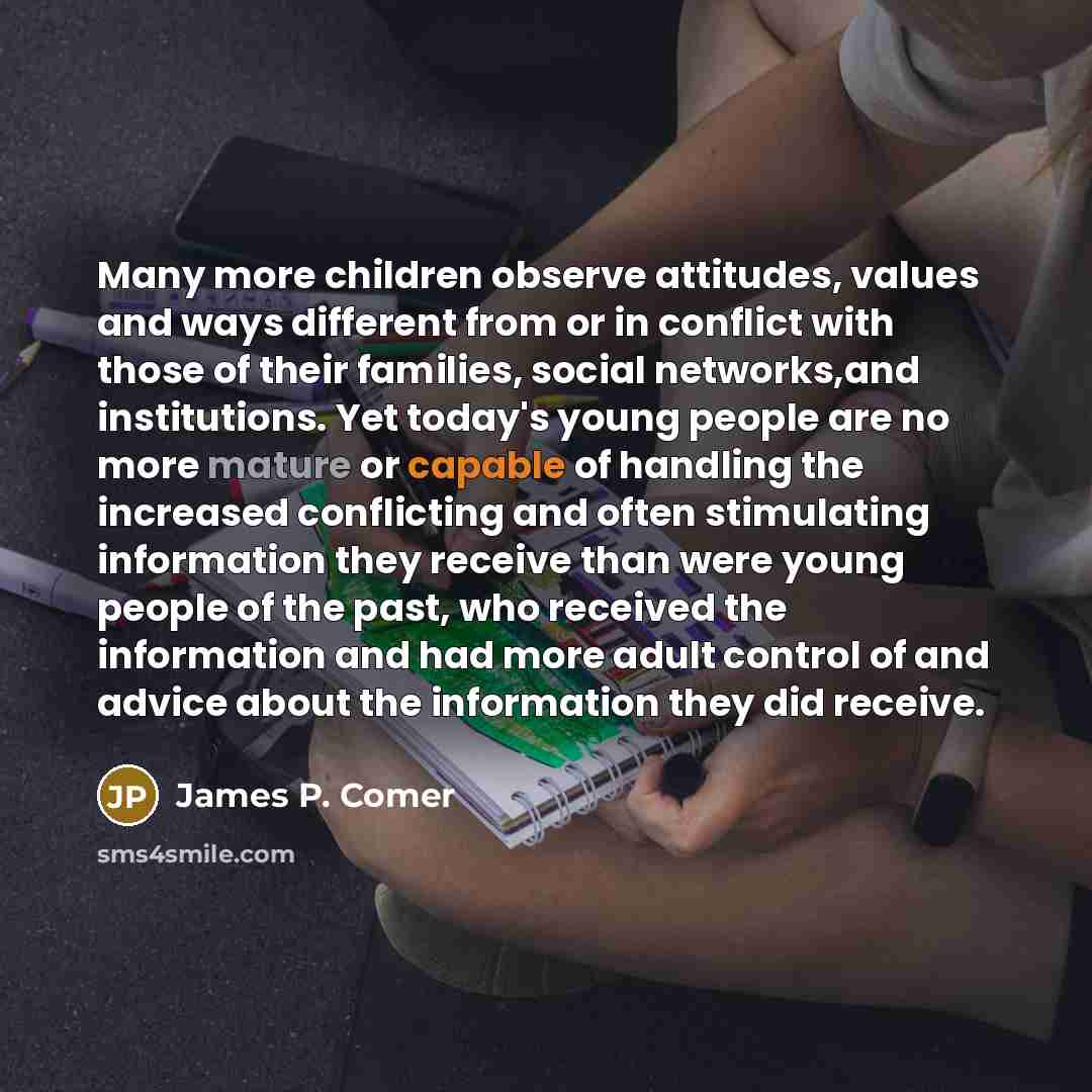 “Many more children observe attitudes, values and ways different from…” quote by James P. Comer