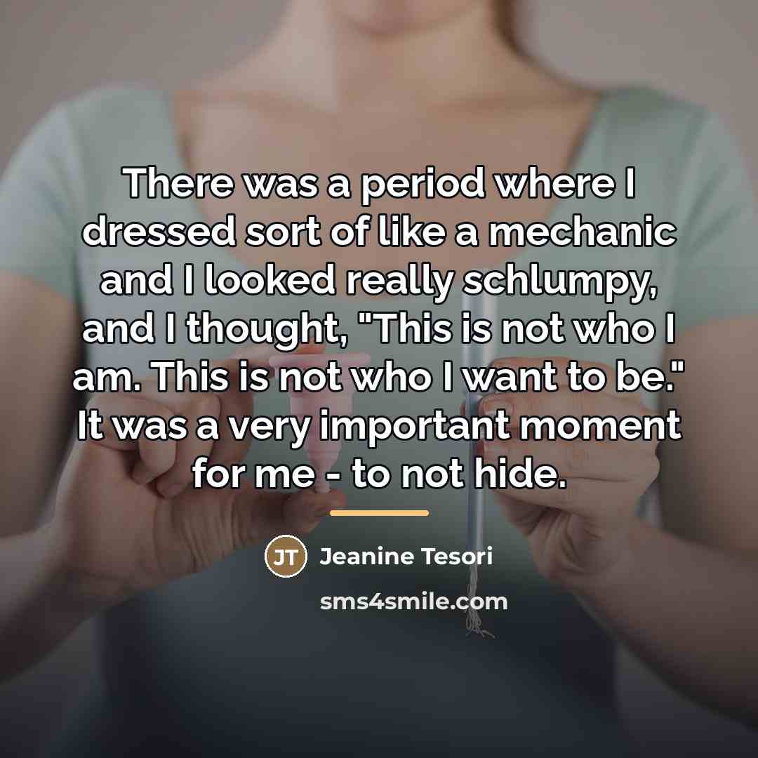 “There was a period where I dressed sort of like…” quote by Jeanine Tesori