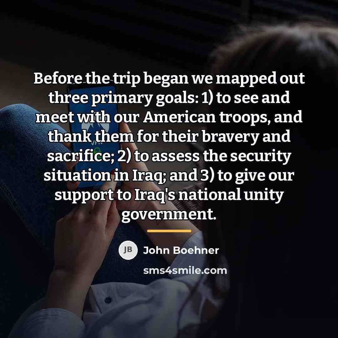 “Before the trip began we mapped out three primary goals:…” quote by John Boehner
