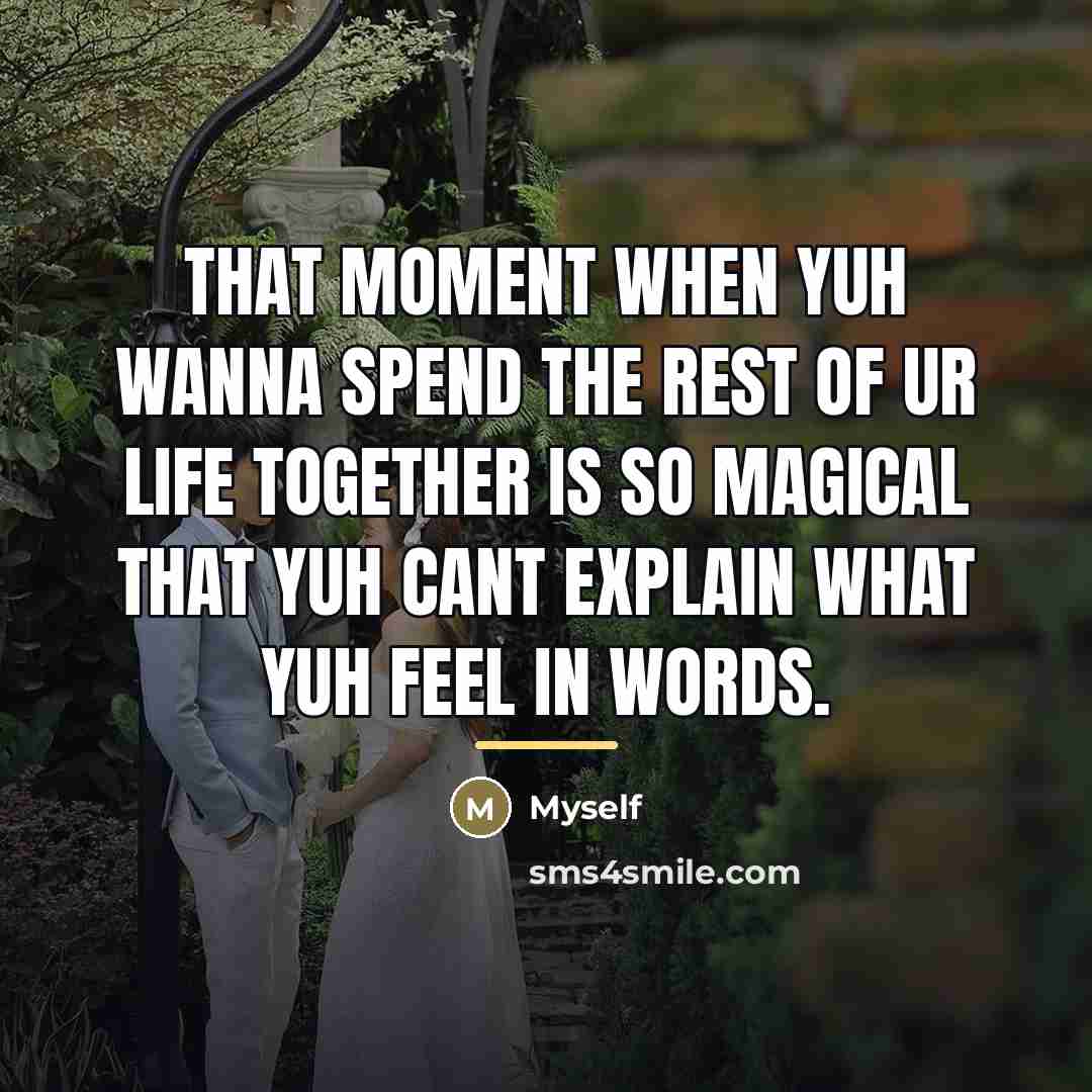 “That moment when yuh wanna spend the rest of ur…” quote by Myself