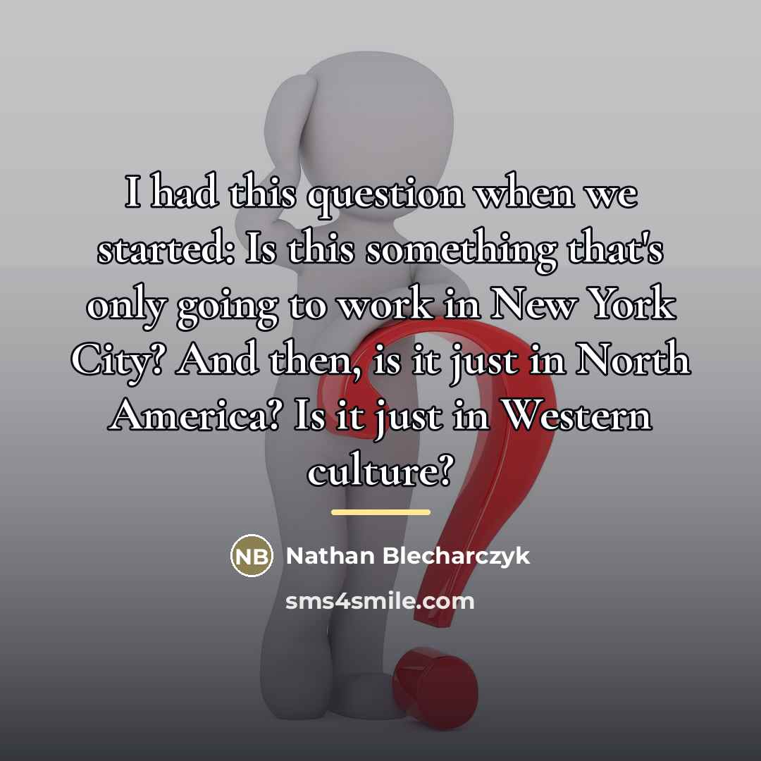 “I had this question when we started: Is this something…” quote by Nathan Blecharczyk