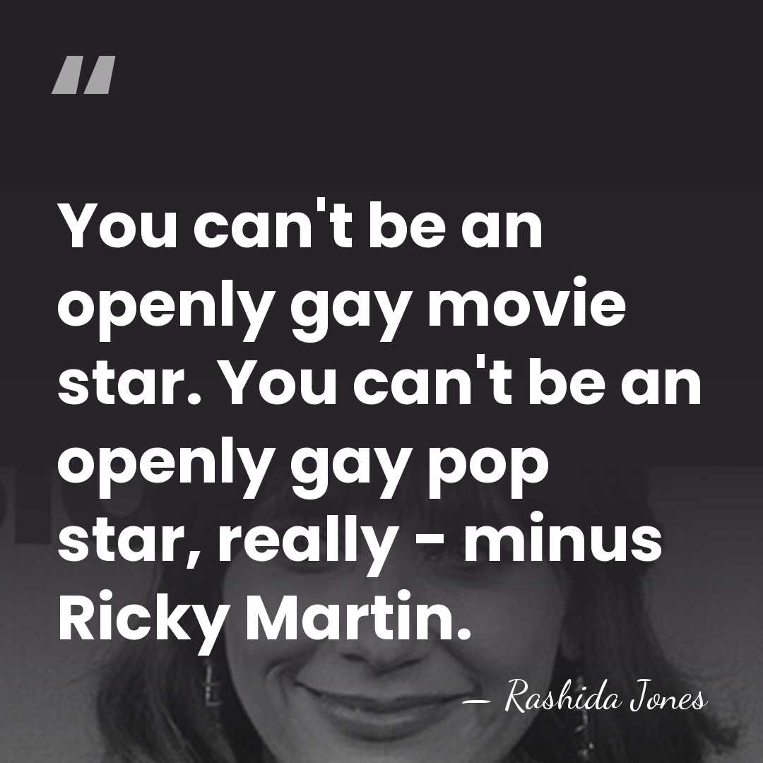 You can't be an openly gay movie star. You can't be an&hellip; - Rashida Jones