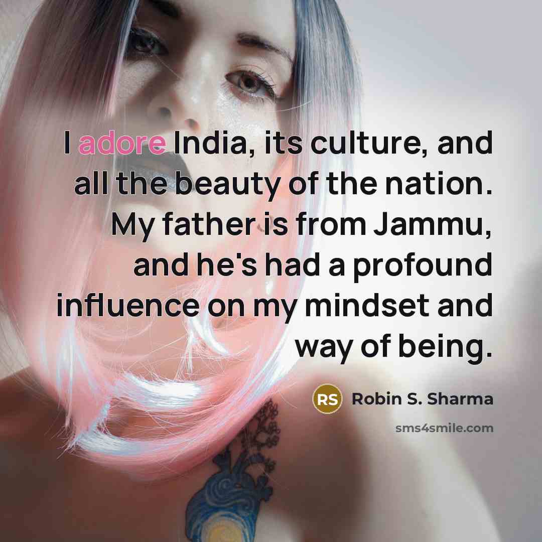 “I adore India, its culture, and all the beauty of…” quote by Robin S. Sharma