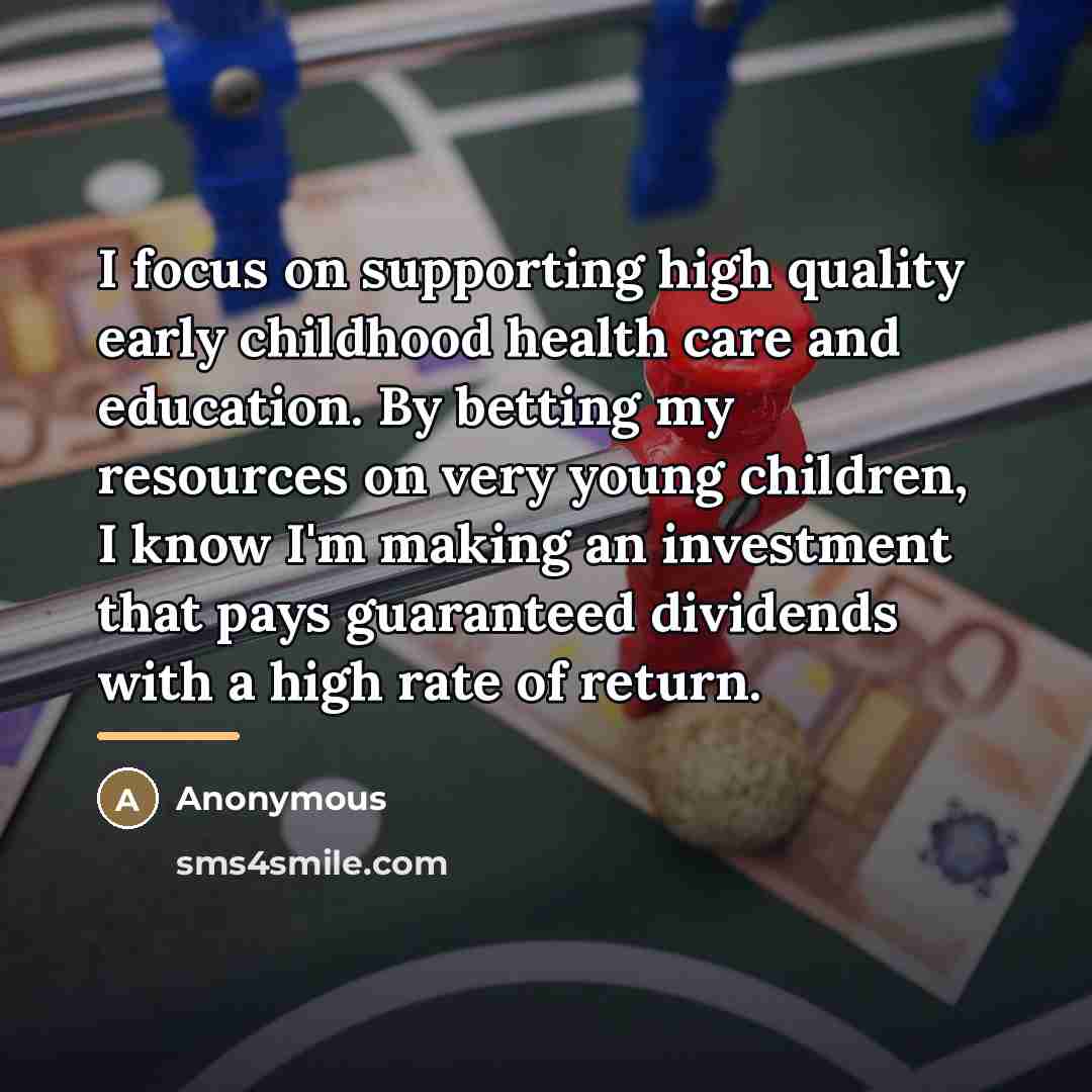 “I focus on supporting high quality early childhood health care…” quote by Anonymous